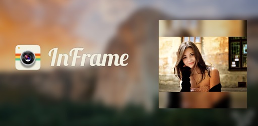 InFrame ứng dụng thêm khung hình linh hoạt